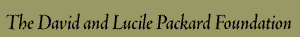 The David and Lucile Packard Foundation