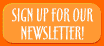 Sign Up for Our Newsletter!